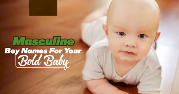 Noms masculins per al vostre nen atrevit