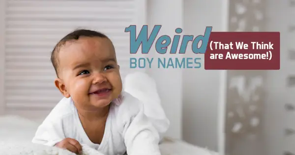 Divná chlapecká jména (která si myslíme, že jsou úžasná!)