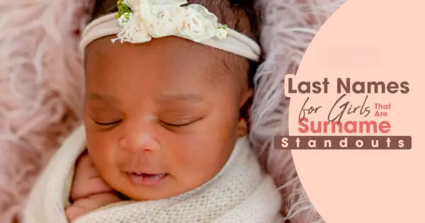 Прізвища для дівчаток, які вирізняються прізвищем