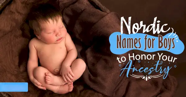 Nume nordice pentru băieți pentru a-ți onora strămoșii