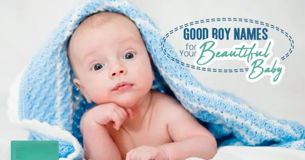 שמות ילדים טובים לתינוק היפה שלך