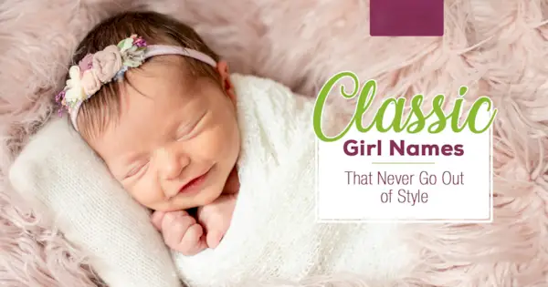 Nombres de niña clásicos que nunca pasan de moda