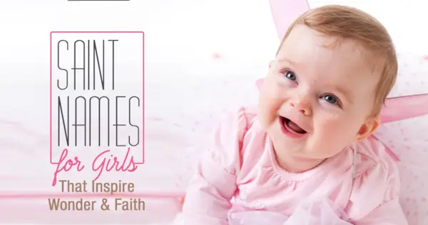 Heilige Namen für Mädchen mit göttlicher Anziehungskraft