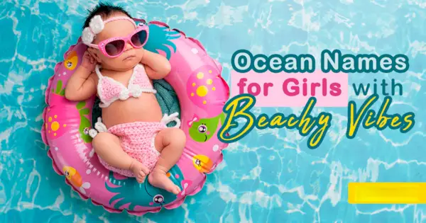 समुद्रतटीय अनुभूति वाली लड़कियों के लिए महासागर के नाम