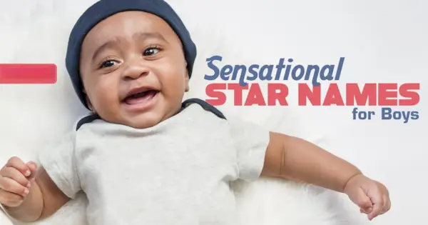 Nombres de estrellas sensacionales para niños